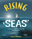 Alternative view 1 of Rising Seas: Flooding, Climate Change and Our New World