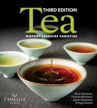 Title: Tea: History, Terroirs, Varieties, Author: Kevin Gascoyne