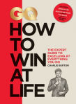 Alternative view 1 of GQ How to Win at Life: The Expert Guide to Excelling at Everything You Do