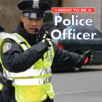 Alternative view 1 of I Want to Be a Police Officer