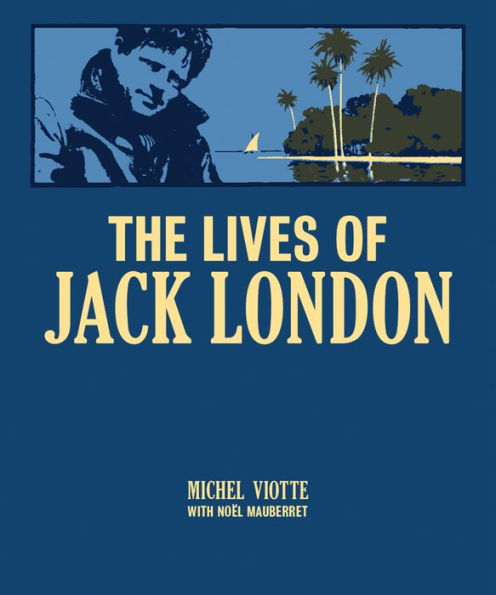 The Lives of Jack London