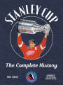 Stanley Cup: The Complete History