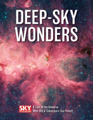 Title: Deep-Sky Wonders: A Tour of the Universe with Sky and Telescope's Sue French, Author: Sue French