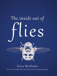 Epub book download free The Inside Out of Flies by Erica McAlister ePub DJVU CHM