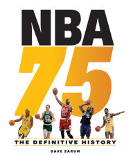 Title: NBA 75: The Definitive History, Author: Dave Zarum