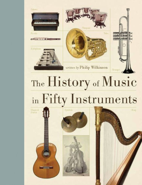 The History of Music in Fifty Instruments