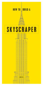 Title: How to Build a Skyscraper, Author: John Hill