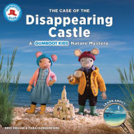 Title: The Case of the Disappearing Castle: A Gumboot Kids Nature Mystery, Author: Eric Hogan