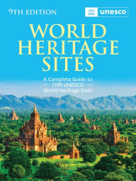 Title: World Heritage Sites: The Definitive Guide to All 1,199 UNESCO World Heritage Sites, Author: UNESCO