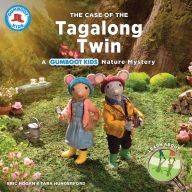 Title: The Case of the Tagalong Twin: A Gumboot Kids Nature Mystery, Author: Eric Hogan