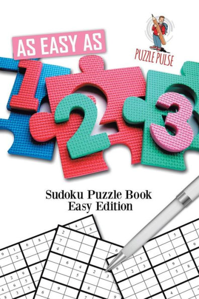 As Easy As 1-2-3: Sudoku Puzzle Book Easy Edition