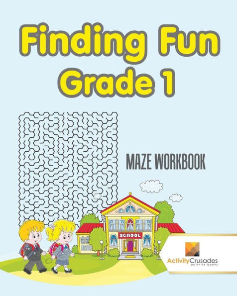 Finding Fun Grade 1: Maze Workbook