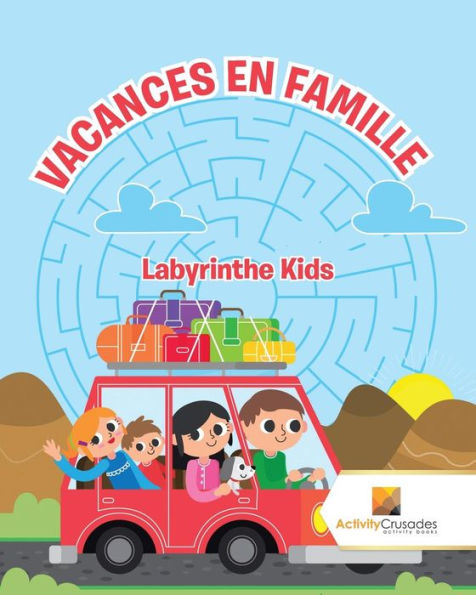 Vacances En Famille: Labyrinthe Kids