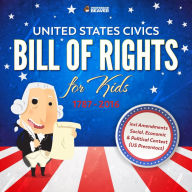 Title: United States Civics - Bill Of Rights for Kids 1787 - 2016 incl Amendments 4th Grade Social Studies, Author: Professor Beaver