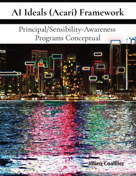 AI Ideals (Acari) Framework: Principal/Sensibility-Awareness Programs Conceptual