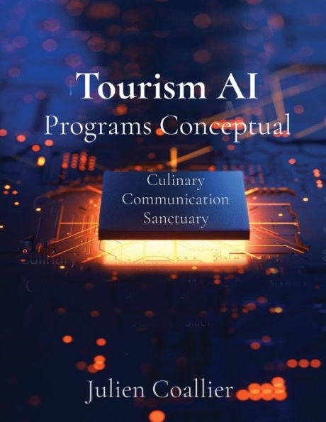 Tourism AI Programs Conceptual: Culinary Communication Sanctuary