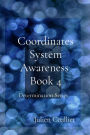 Coordinates System Awareness Book 4: Determination Series