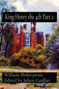 Title: King Henry the 4th Part 2, Author: William Shakespeare