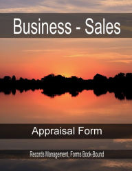 Title: Business - Sales Appraisal Form: Records Management, Forms Book-Bound, Author: Julien St. James