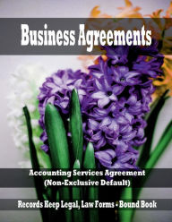 Title: Business Agreements - Accounting Services Agreement (Non-Exclusive Default): Records Keep Legal, Law Forms - Bound Book, Author: Julien St. James