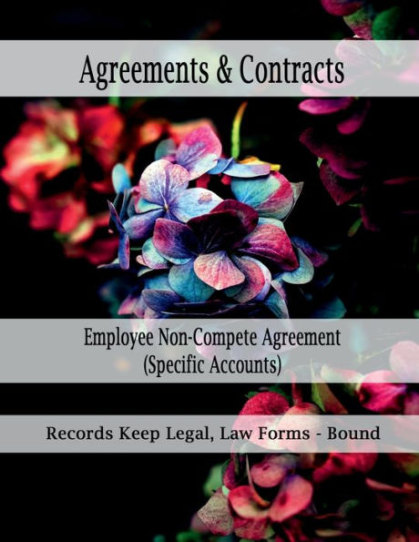 Agreements & Contracts - Employee Non-Compete Agreement (Specific Accounts): Records Keep Legal, Law Forms - Bound Book