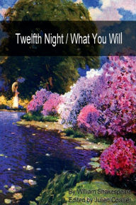 Title: Twelfth Night / What You Will, Author: William Shakespeare