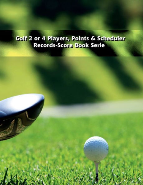 Golf 2 or 4 Players, Points & Scheduler - Records-Score Book Series