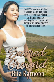 Title: Sacred Ground, Author: Rita Karnopp