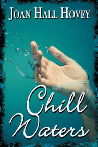 Title: Chill Waters, Author: Joan Hall Hovey