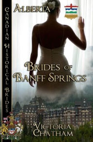 Title: Brides of Banff Springs (Alberta), Author: Victoria Chatham