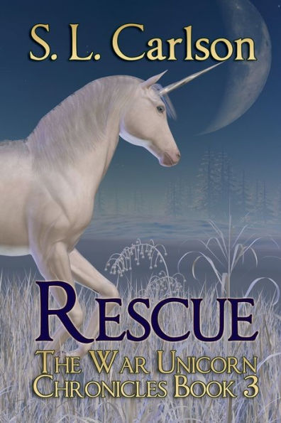 Rescue, The War Unicorn Chronicles #3