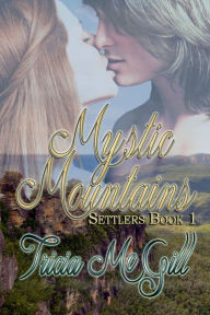 Title: Mystic Mountains, Author: Tricia McGill