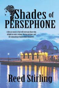 Title: Shades of Persephone, Author: Reed Stirling