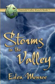 Title: Storms in the Valley, Author: Eden Monroe