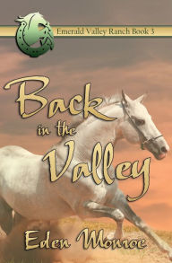 Title: Back in the Valley, Author: Eden Monroe