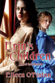 Title: Erin's Children: Sequel to Kelegeen, Author: Eileen O'finlan