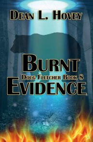 Title: Burnt Evidence, Author: Dean L. Hovey