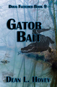Title: Gator Bait, Author: Dean L Hovey