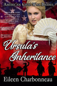 Title: Ursula's Inheritance, Author: Eileen Charbonneau