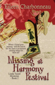 Title: Missing at Harmony Festival, Author: Eileen Charbonneau