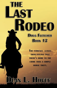 Title: The Last Rodeo, Author: Dean L. Hovey