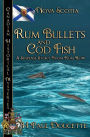Rum Bullets and Cod Fish: Nova Scotia