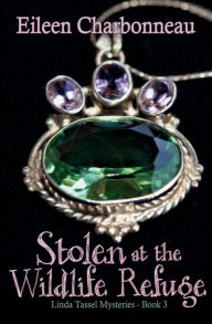 Title: Stolen at the Wildlife Refuge, Author: Eileen Charbonneau