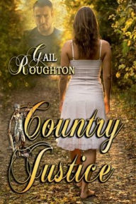 Title: Country Justice, Author: Gail Roughton