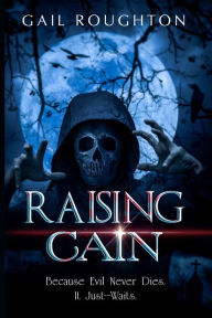 Title: Raising Cain, Author: Gail Roughton