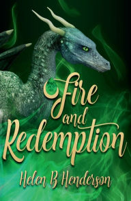 Title: Fire and Redemption, Author: Helen B. Henderson