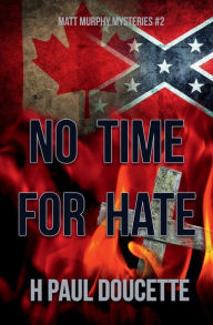 Title: No Time for Hate, Author: H. Paul Doucette