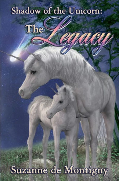 Shadow of the Unicorn: the Legacy: