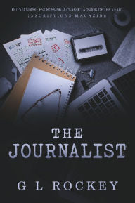 Title: The Journalist, Author: G. L. Rockey