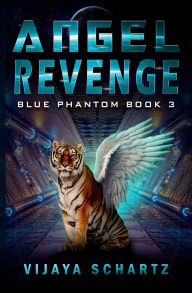 Title: Angel Revenge, Author: Vijaya Schartz